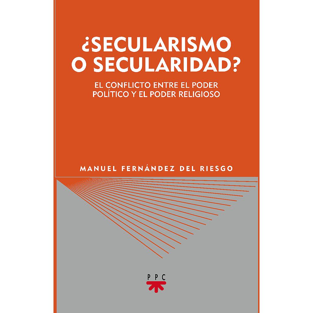 ¿Secularismo o secularidad?