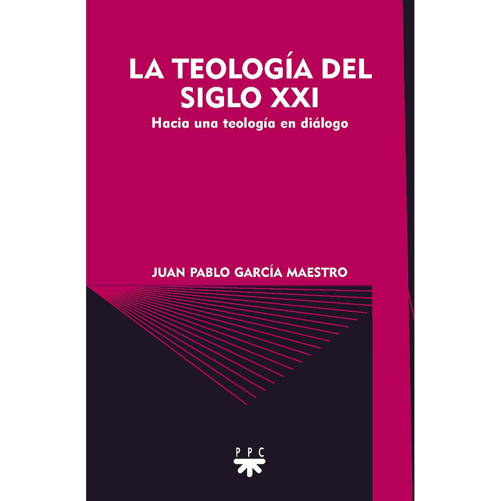 La teología del siglo XXI