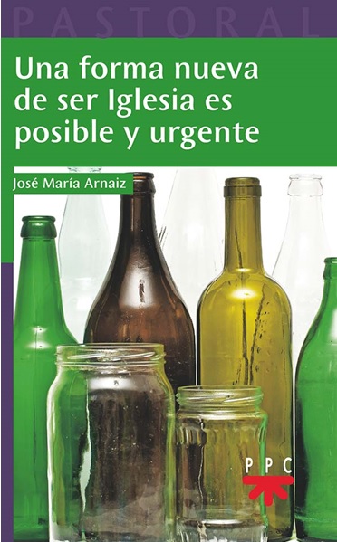 Una forma nueva de ser Iglesia es posible y urgente