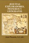 JESUITAS EXPLORADORES, PIONEROS Y GEOGRA