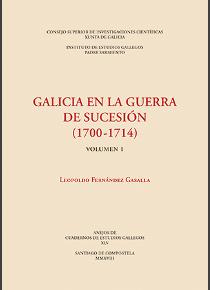 Galicia en la guerra de Sucesión (1700-1714) (2 vols.)
