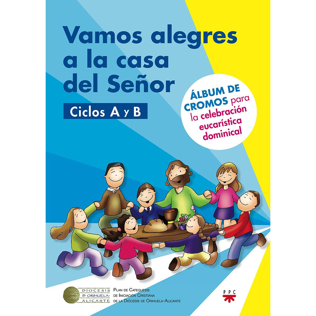 Vamos alegres a la casa del Señor. Ciclos A y B  [AGUACLARA]