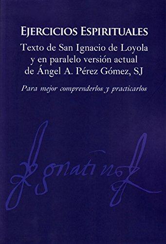 [9788427141919] Ejercicios Espirituales. Texto de san Ignacio de Loyola y en paralelo versión actual