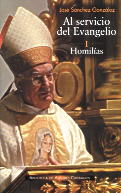 [9788479149314] Al servicio del Evangelio. I. Homilías