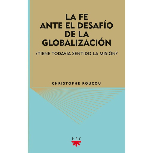 [9788428821582] La fe ante el desafío de la globalización