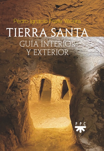 [9788428838870] Tierra Santa: guía interior y exterior