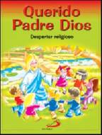 [9788428525398] Querido Padre Dios - Despertar Religioso - libro del niño
